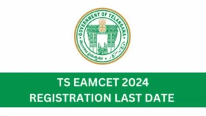 TS EAMCET 2024 Registration Last Date: Everything you need to know about the process!