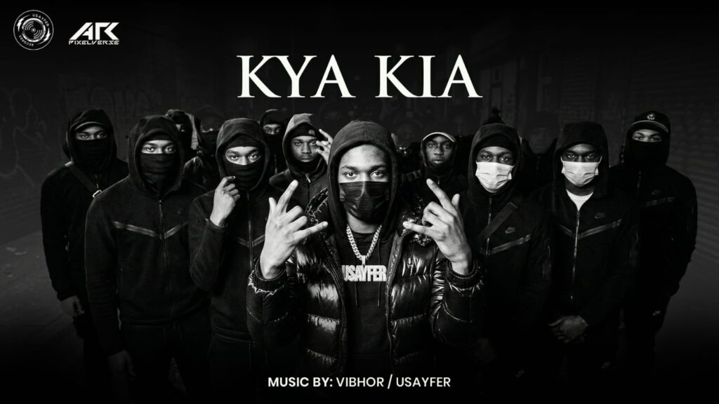 Usayfer’s “KYA KIA” is Here: